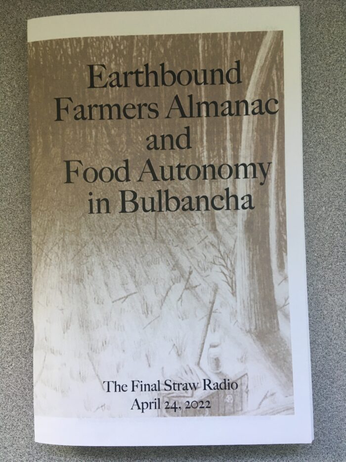 Earthbound Farmers Almanac and Food Autonomy in Bulbancha