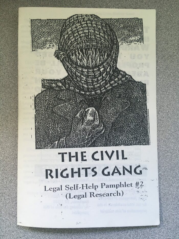The Civil Rights Gang: Legal Self-Help Pamphlet #2