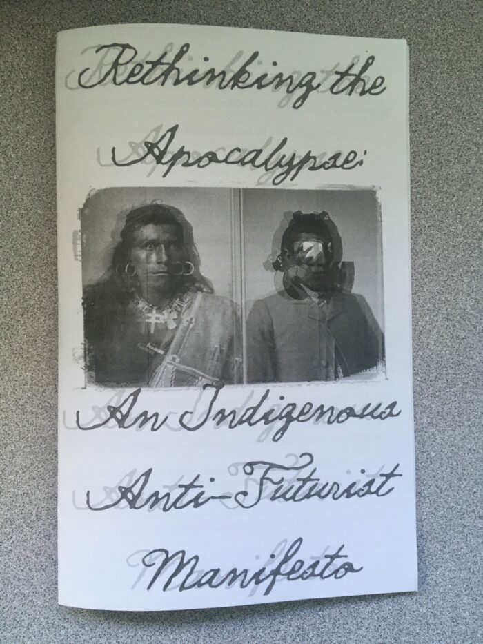 Rethinking the Apocalypse: An Indigenous Anti-Futurist Manifesto
