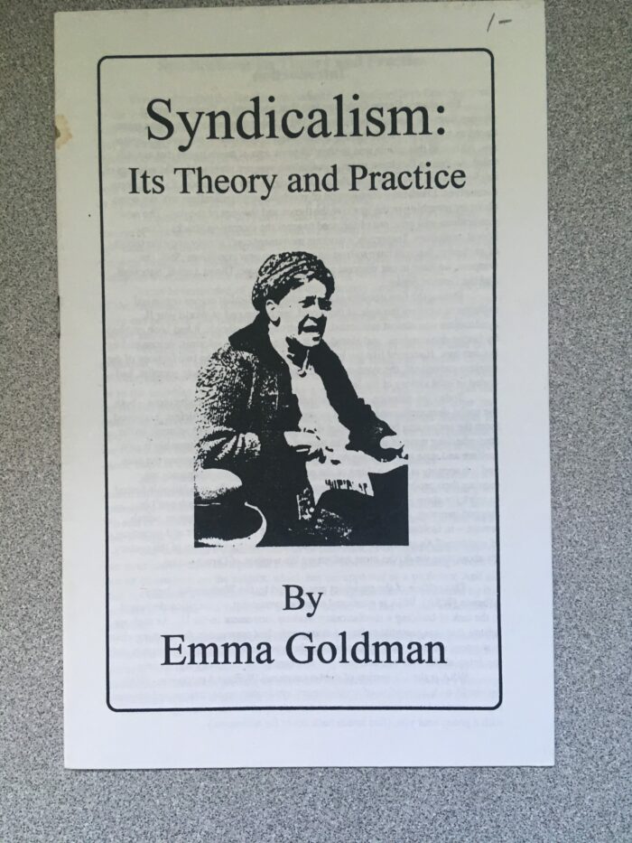 Syndicalism: Its Theory and Practice