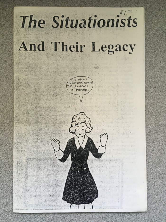 The Situationists and Their Legacy