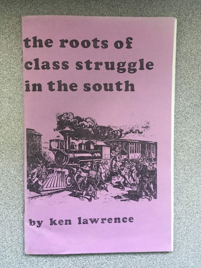 The Roots of Class Struggle in the South