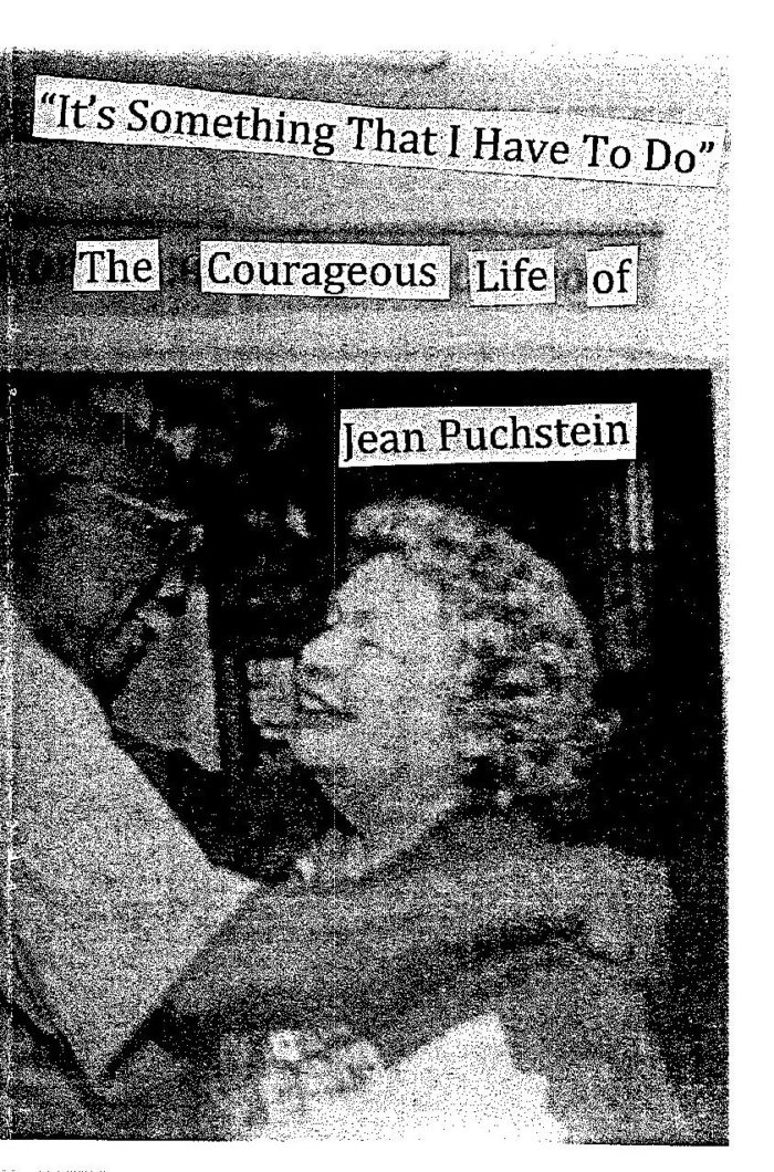 It's Something That I Have To Do: The Courageous Life Of Jean Puchstein
