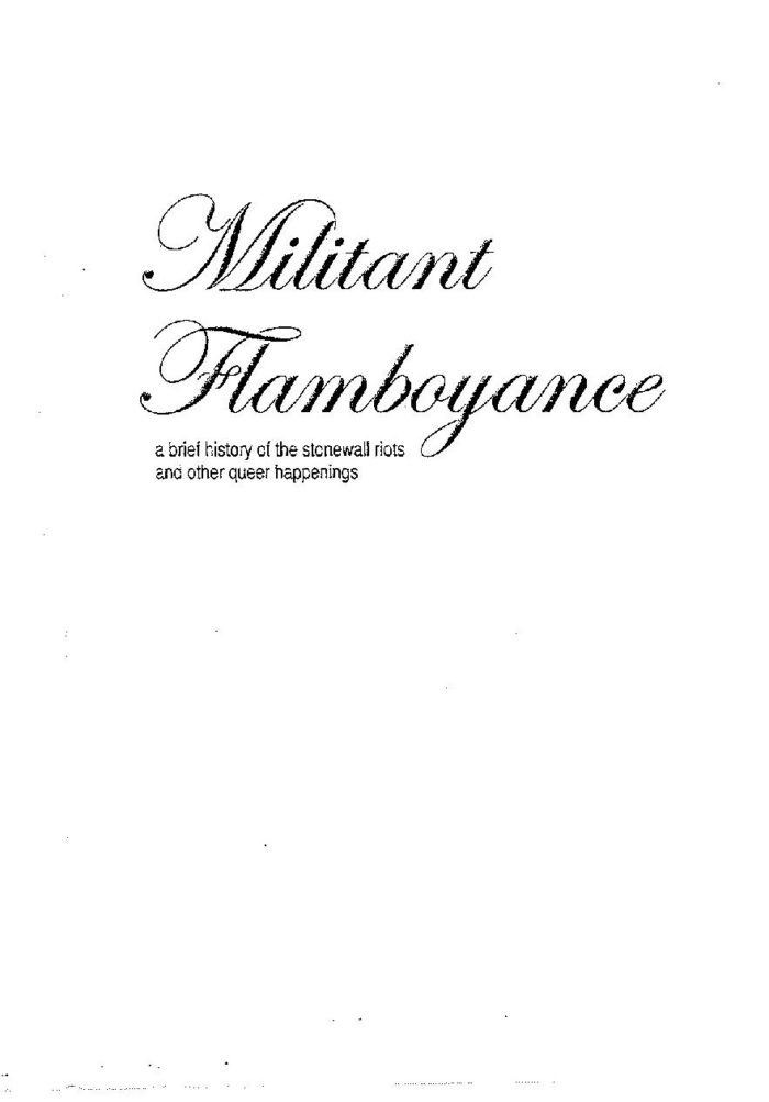 Militant Flamboyance: A Brief History of Stonewall and other Happenings