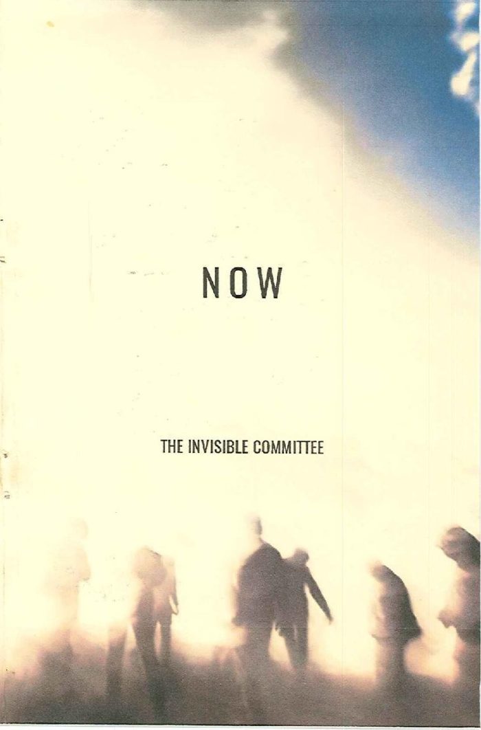Now: The Invisible Committee