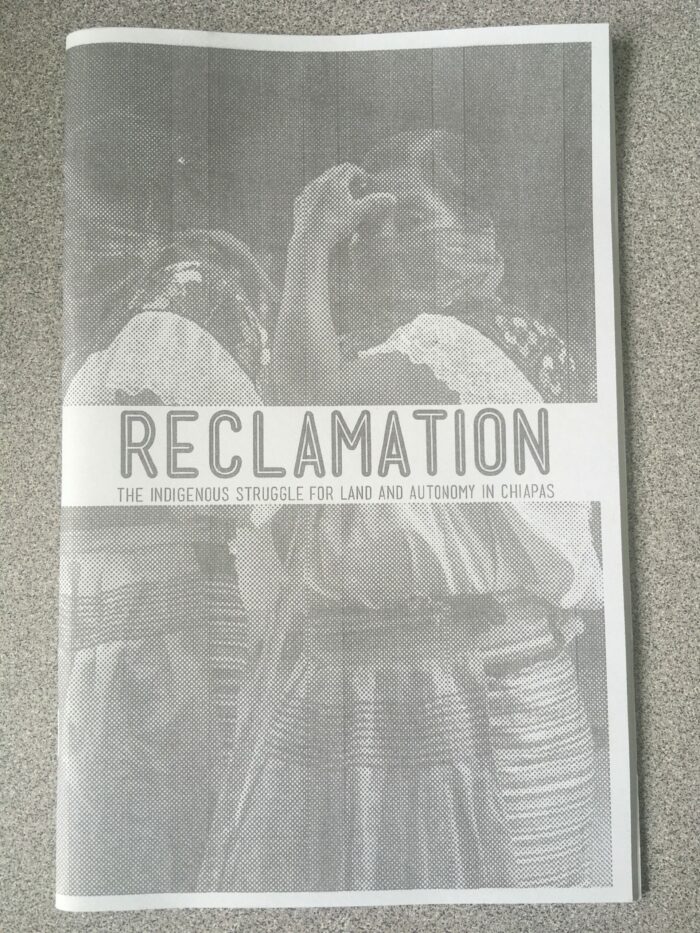 Reclamation: The Indigenous Struggle for Land and Autonomy in Chiapas