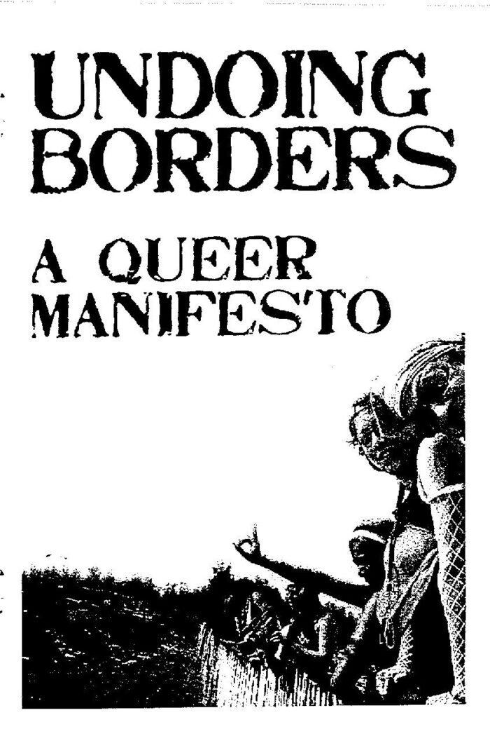 Undoing Borders: A Queer Manifesto