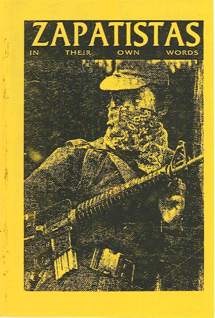 Zapatistas: In Their Own words
